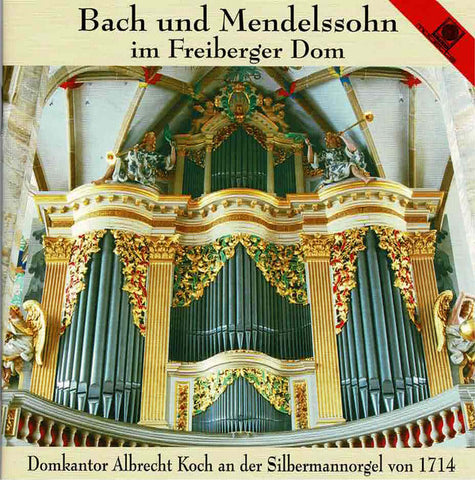 Domkantor Albrecht Koch An Der Silbermannorgel von 1714 - Bach Und Mendelssohn Im Freiberger Dom