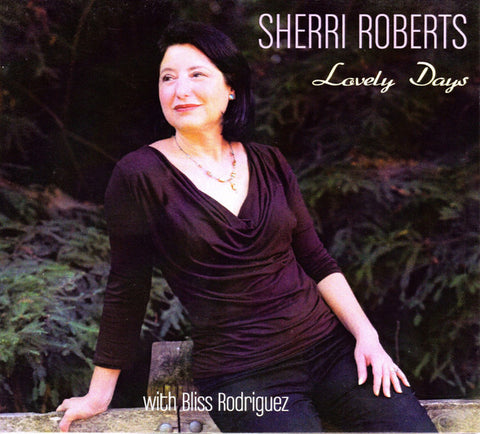 Sherri Roberts With Bliss Rodriguez - Lovely Days
