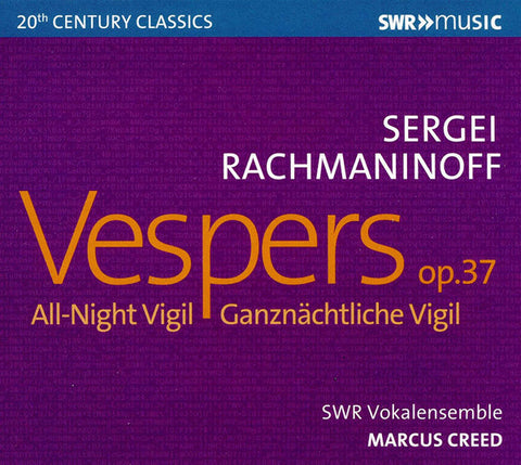 Sergei Rachmaninoff, SWR Vokalensemble Stuttgart, Marcus Creed - Vespers, Op. 37