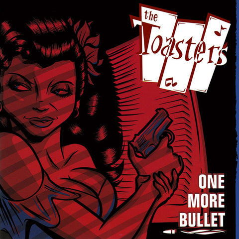 The Toasters - One More Bullet