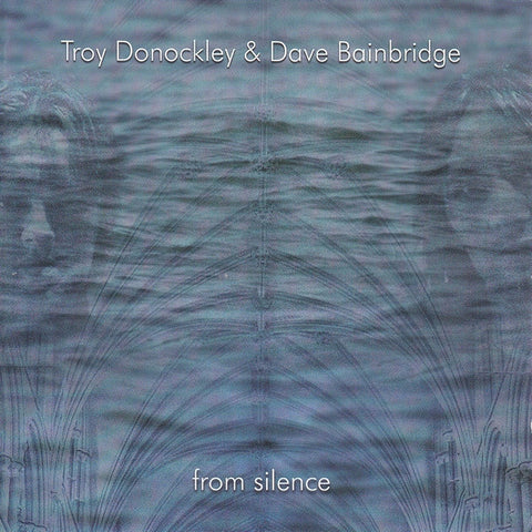 Troy Donockley & Dave Bainbridge - From Silence