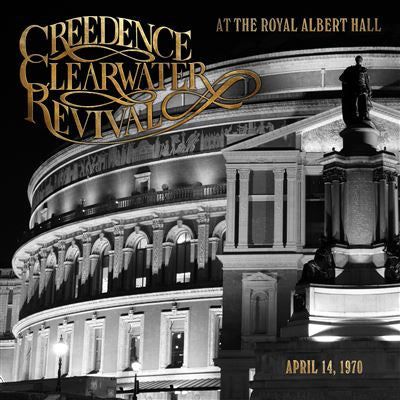 Creedence Clearwater Revival - At The Royal Albert Hall (April 14, 1970)