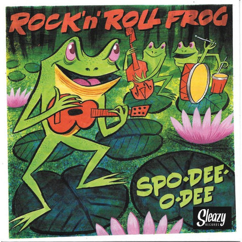 Spo-Dee-O-Dee - Rock'n'Roll Frog