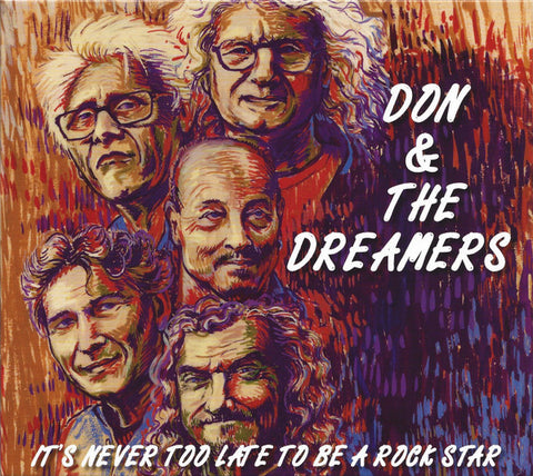 Don & The Dreamers - It’s Never Too Late To Be A Rockstar