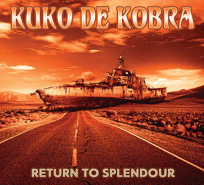 Kuko De Kobra - Return To Splendour