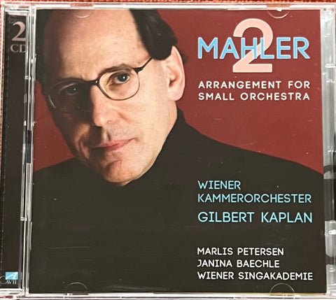 Gustav Mahler, Wiener Kammerorchester, Gilbert Kaplan, Marlis Petersen, Janina Baechle, Wiener Singakademie - Mahler Symphony No: 2 Arrangement For Small Orchestra