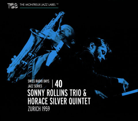 Sonny Rollins Trio & Horace Silver Quintet - Zurich 1959