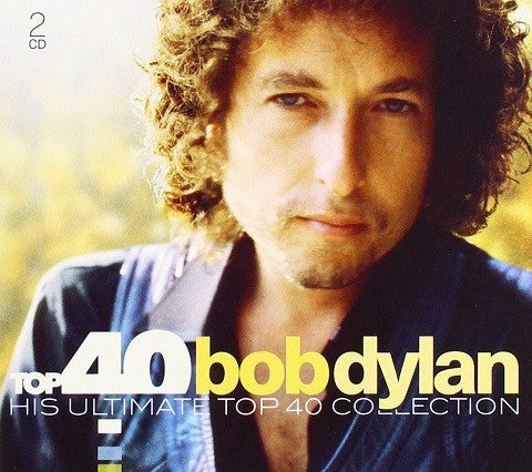 Bob Dylan - His Ultimate Top 40 Collection