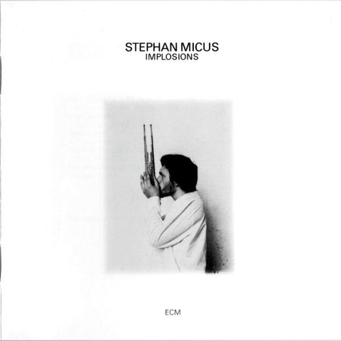 Stephan Micus - Implosions
