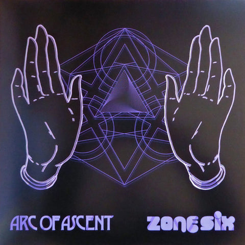 Arc Of Ascent / Zone Six - Arc Of Ascent / Zone Six Split