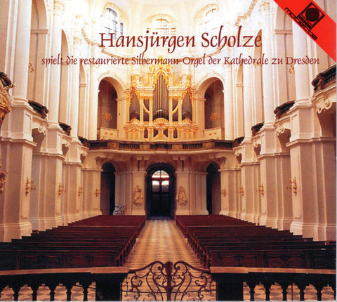 Hansjürgen Scholze - Hansjürgen Scholze Spielt Die Restaurierte Silbermann-Orgel Der Kathedrale Zu Dresden