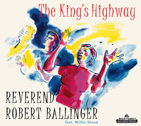 Reverend Robert Ballinger Feat. Willie Dixon - The King's Highway