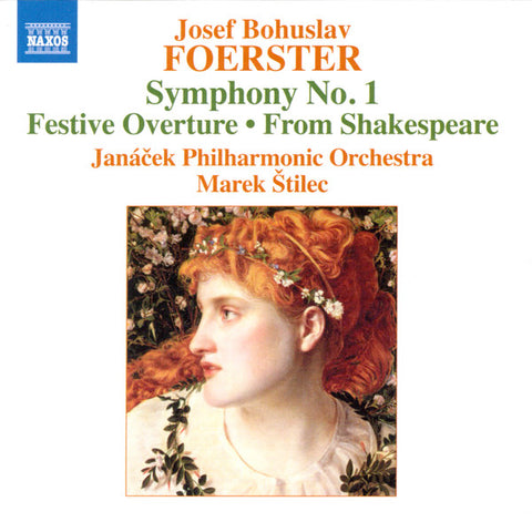 Josef Bohuslav Foerster, Janáček Philharmonic Orchestra, Marek Štilec - Symphony No. 1 • From Shakespeare