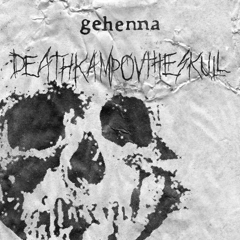Gehenna - Deathkamp Ov The Skull