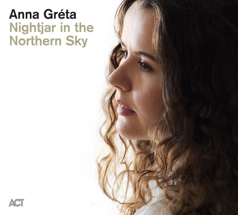 Anna Gréta - Nightjar In The Northern Sky