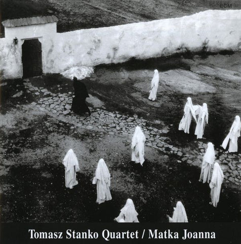 Tomasz Stanko Quartet - Matka Joanna
