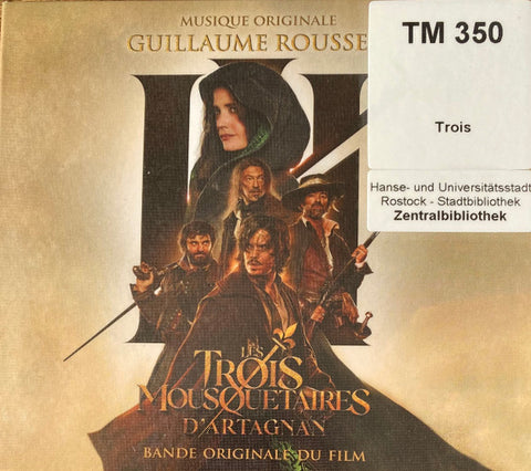 Guillaume Roussel - Les Trois Mousquetaires: D'Artagnan