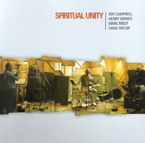 Roy Campbell, Henry Grimes, Marc Ribot, Chad Taylor - Spiritual Unity