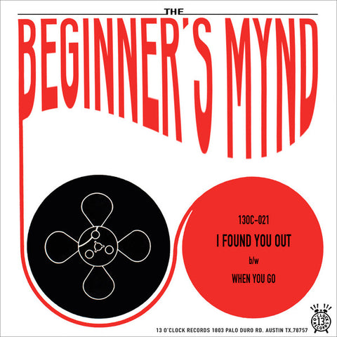The Beginner's Mynd - I Found You Out / When You Go