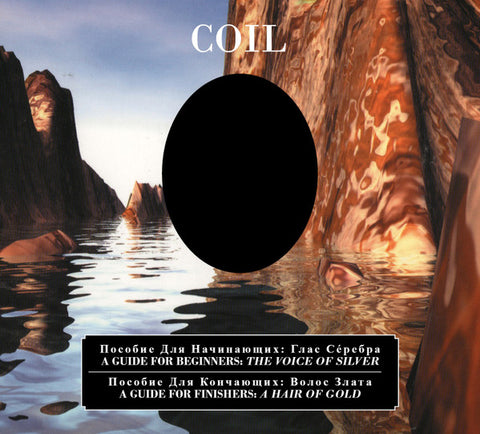 Coil - A Guide For Beginners – The Voice Of Silver / A Guide For Finishers – A Hair Of Gold