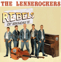 The Lennerockers - Rebels Of Nowadays