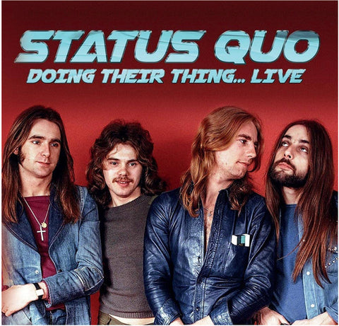Status Quo - Doing Their Thing… Live