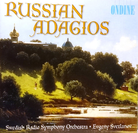 Swedish Radio Symphony Orchestra, Evgeny Svetlanov - Russian Adagios
