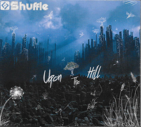 Shuffle - Upon The Hill