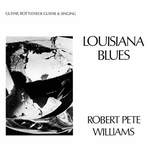 Robert Pete Williams - Louisiana Blues