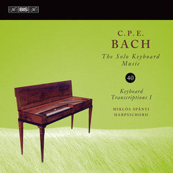 Carl Philipp Emanuel Bach, Miklos Spanyi - Keyboard Transcriptions I
