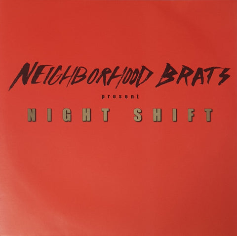 Neighborhood Brats - Night Shift