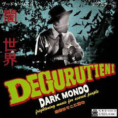 Degurutieni - Dark Mondo