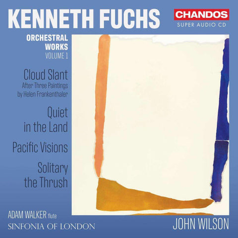 Kenneth Fuchs, Adam Walker, The Sinfonia Of London, John Wilson - Orchestral Works Volume 1
