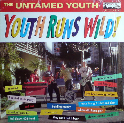 The Untamed Youth - Youth Runs Wild !