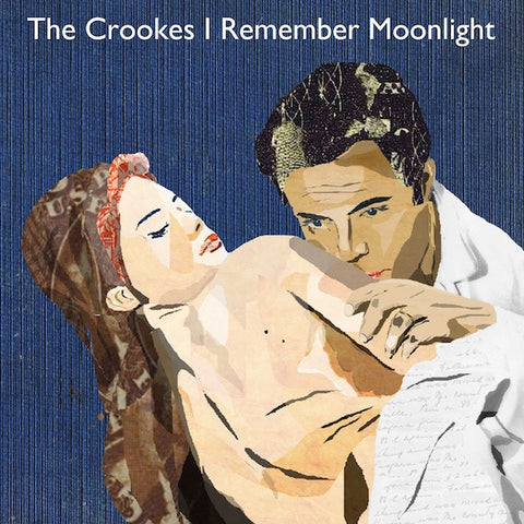 The Crookes - I Remember Moonlight