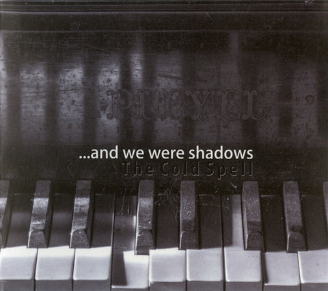 ...And We Were Shadows - The Cold Spell