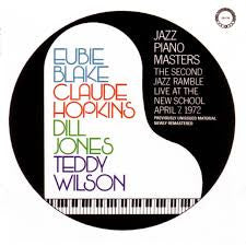 Teddy Wilson, Claude Hopkins, Dill Jones, Eubie Blake - Jazz Piano Masters. Live At The New School