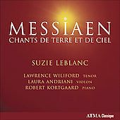 Suzie LeBlanc, Olivier Messiaen, Lawrence J. Wiliford - Chants de Terre Et De Ciel