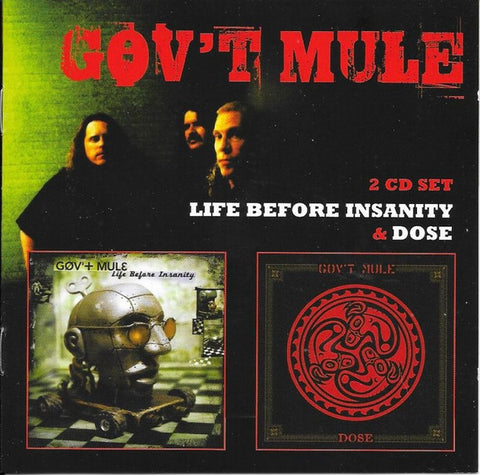 Gov't Mule - Life Before Insanity & Dose