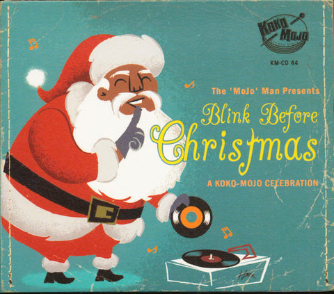Various - Blink Before Christmas (A Koko Mojo Celebration)