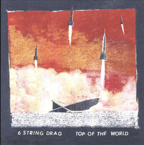 6 String Drag - Top of the World