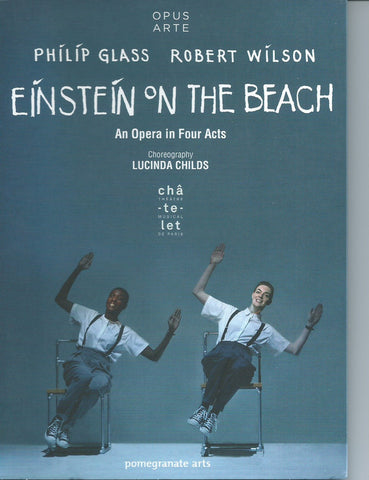 Philip Glass, Robert Wilson, Lucinda Childs - Einstein On The Beach, An Opera In Four Acts