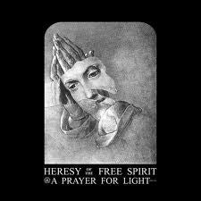 Heresy Of The Free Spirit - A Prayer For Light