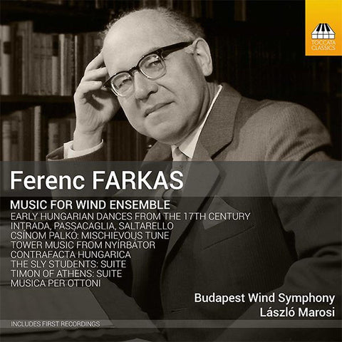Ferenc Farkas, Budapest Wind Symphony, László Marosi - Music For Wind Ensemble