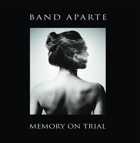 Band Aparte - Memory On Trial
