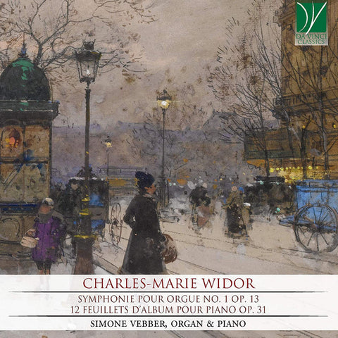 Charles-Marie Widor - Simone Vebber - Symphonie Pour Orgue No. 1 Op. 13, 12 Feuillets D’Album Pour Piano Op. 31