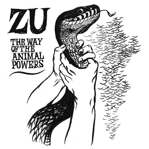 Zu - The Way Of The Animal Powers