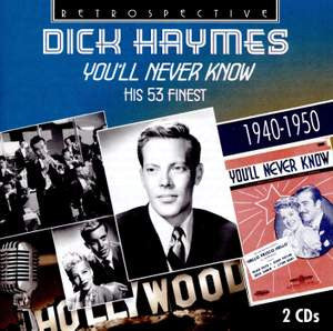 Dick Haymes - You’ll Never Know