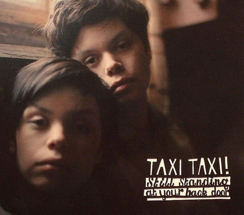 Taxi Taxi! - Still Standing At Your Back Door
