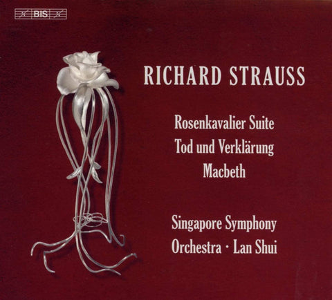 Richard Strauss, Singapore Symphony Orchestra, Lan Shui - Rosenkavalier Suite And Other Works
